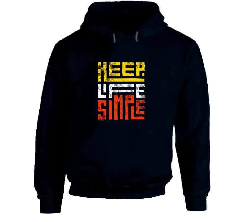 Keep Life Simple Ladies T Shirt, Hoodies, and Sweatshirts